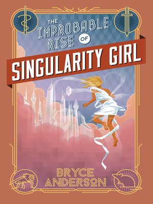 cover image of The Improbable Rise of Singularity Girl